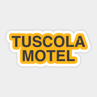 Tuscola Motel Sticker